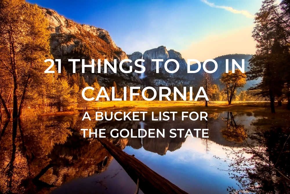 21 Things to do in California - A Buckt List for the Golden State - Mobile Image