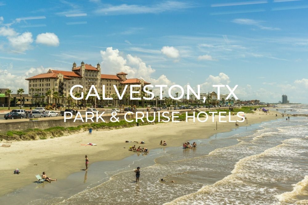 cruise park and stay galveston