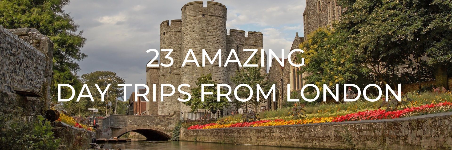 Day Trips from London Desktop Header Image