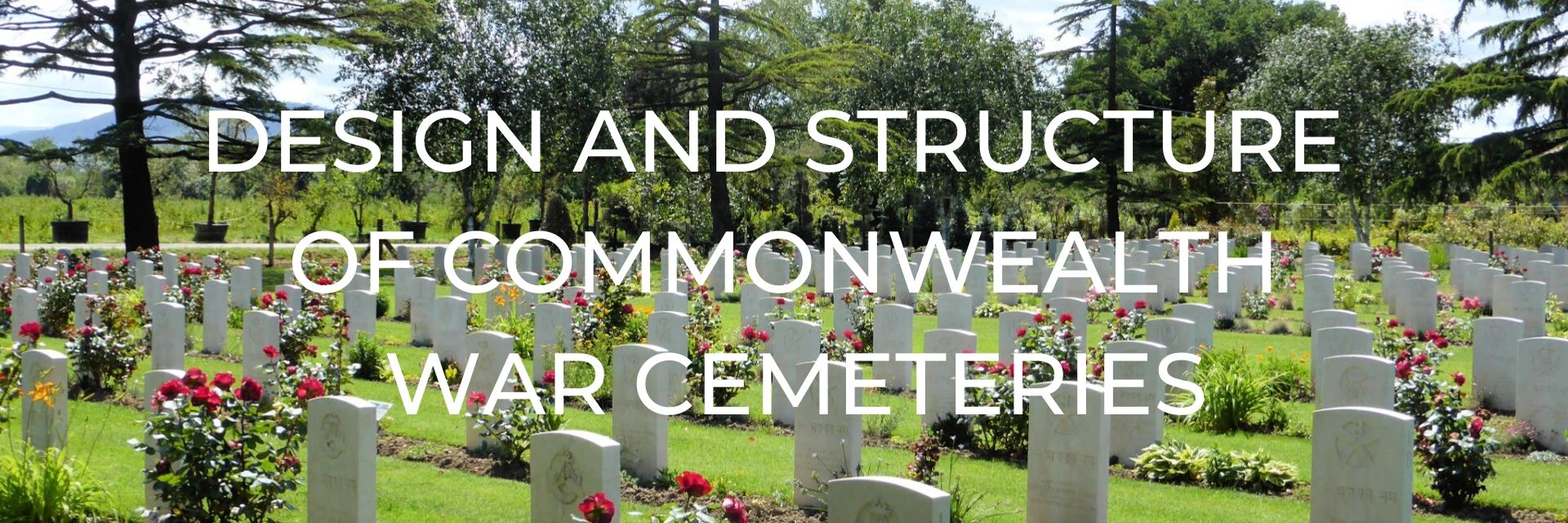 Design and Structure of Commonwealth War Cemeteries Desktop Header