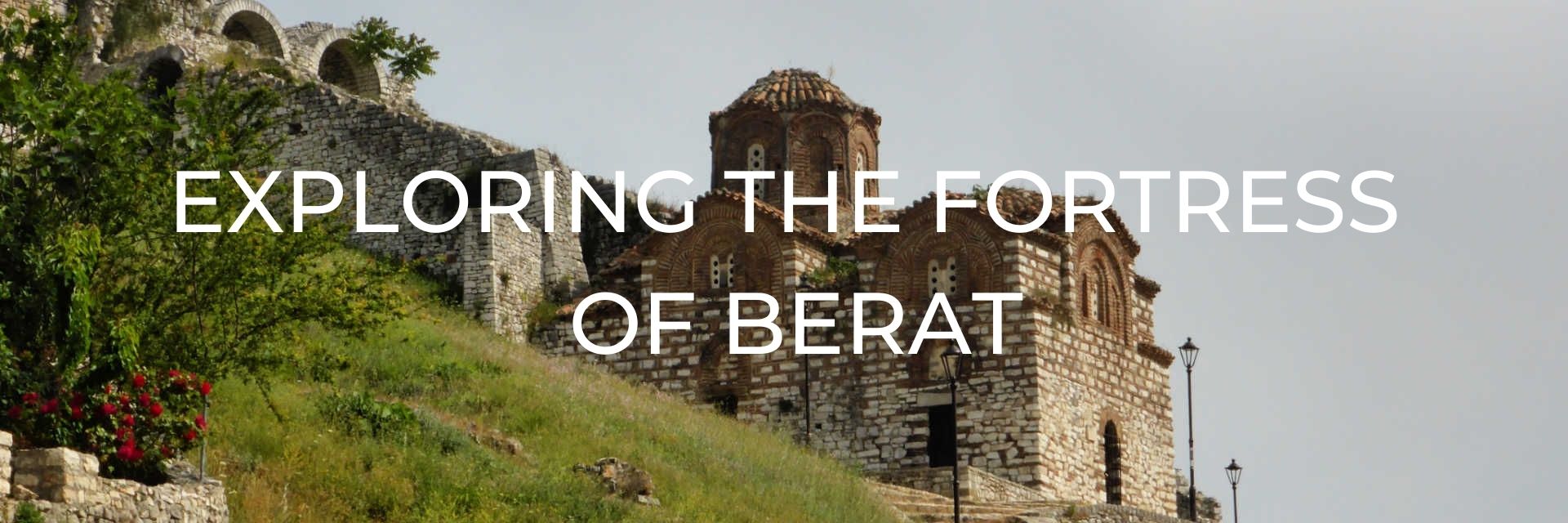 Exploring the Fortress of Berat, Albania Desktop Header