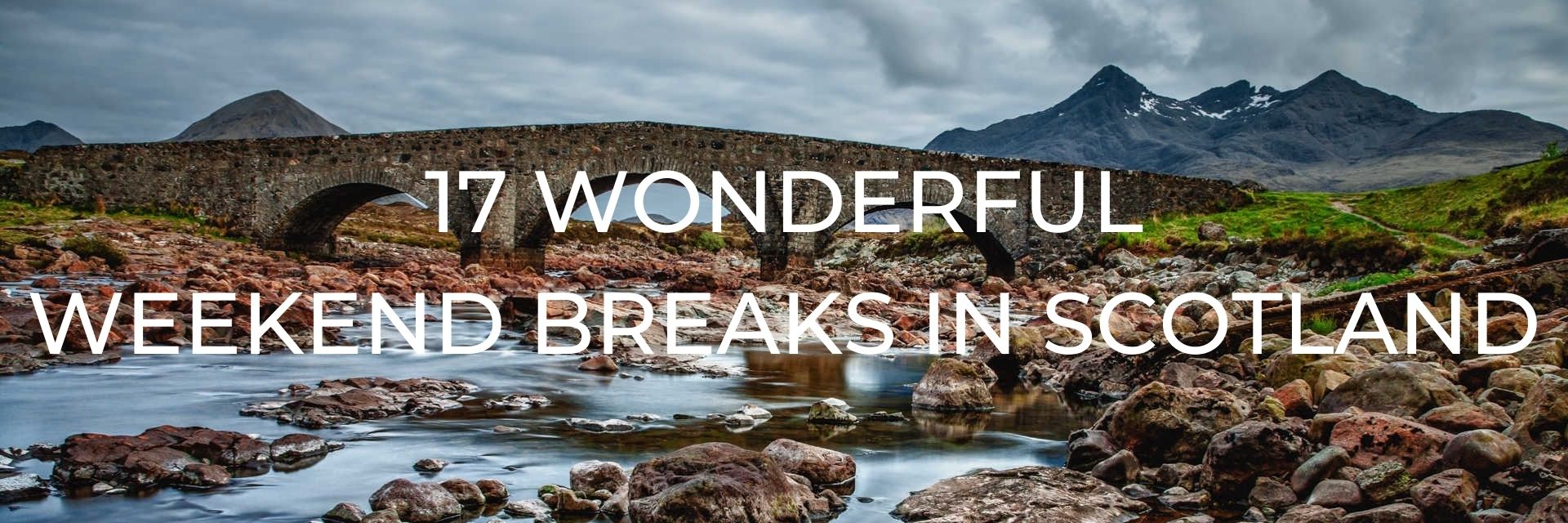 Weekend Breaks in Scotland Desktop Header