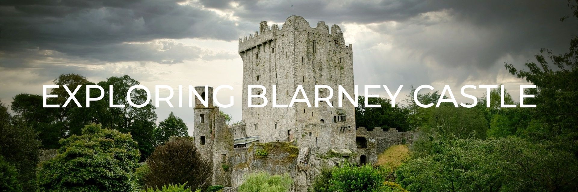 Exploring Blarney Castle Desktop Header