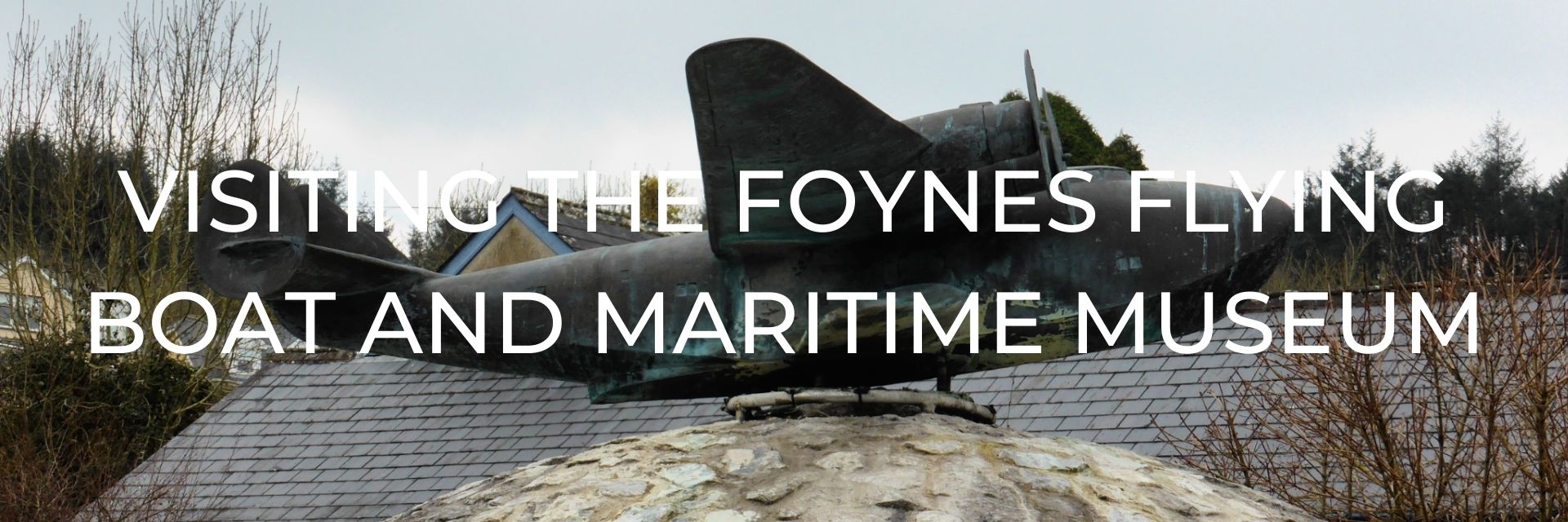 Foynes Flying Boat and Maritime Museum Desktop Header
