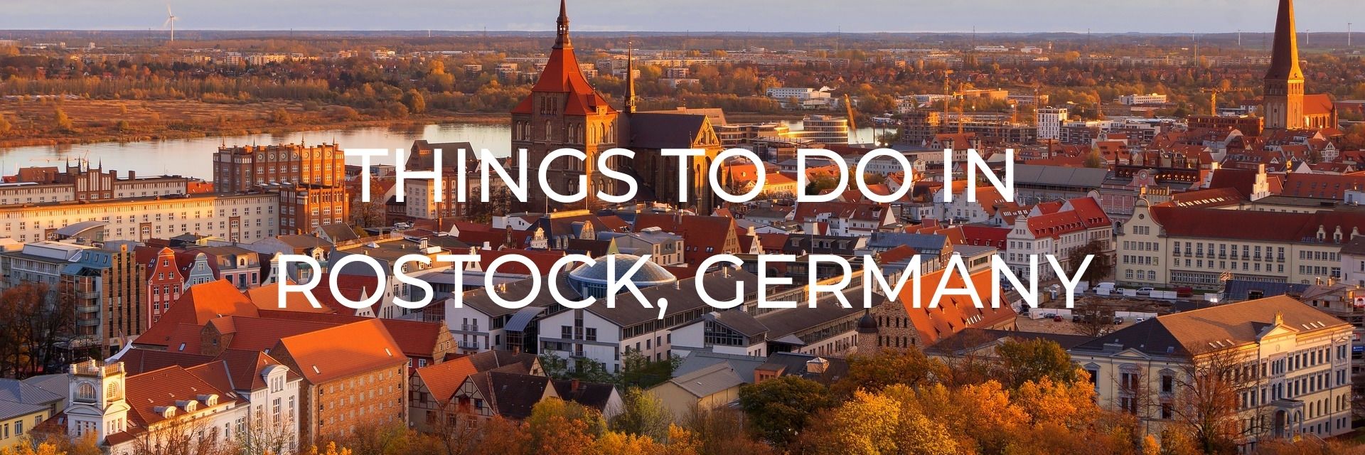 Things-to-Do-in-Rostock-Germany-Desktop-Header
