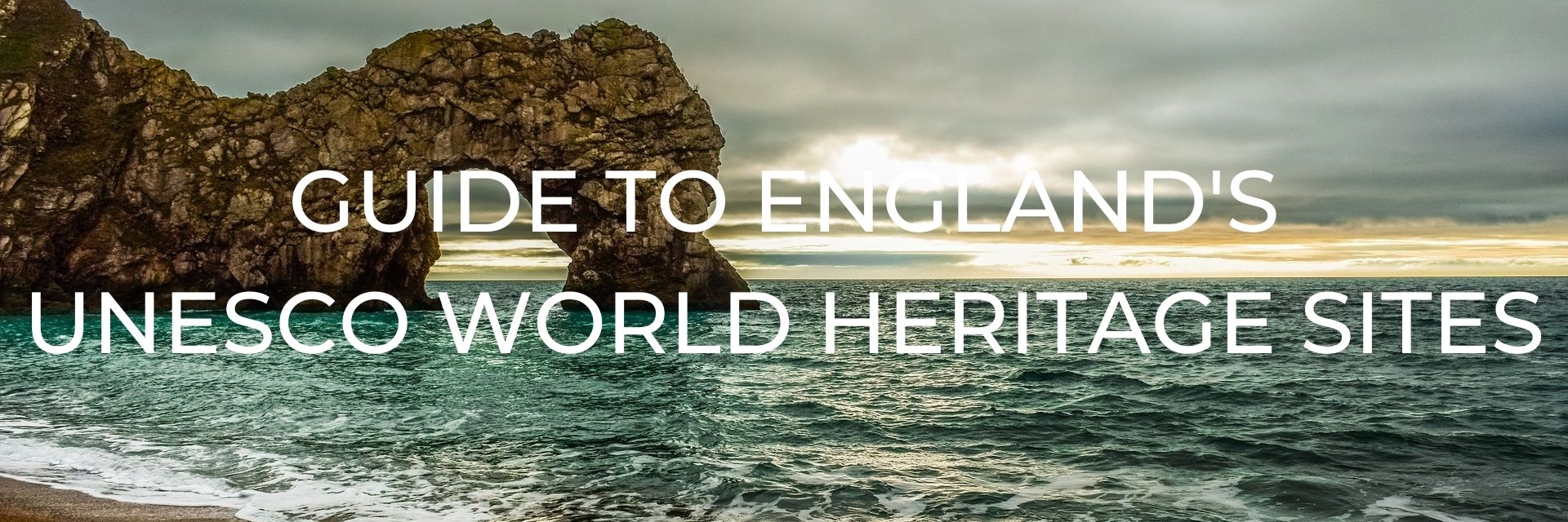 Guide to England's UNESCO World Heritage Sites Desktop Header